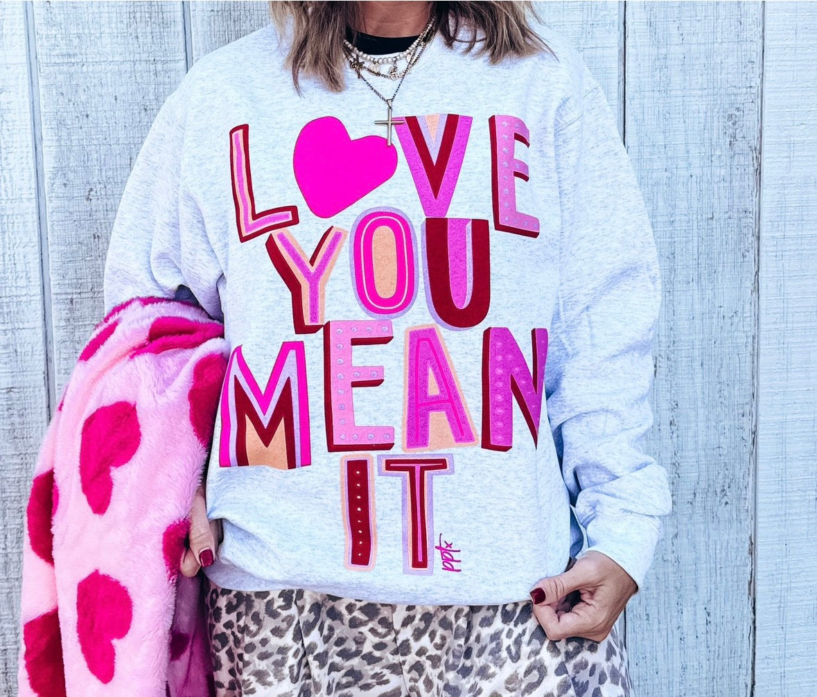 Love You Mean It Sweatshirt🎀-SWEATSHIRT-Stuffology Boutique -Stuffology - Where Vintage Meets Modern, A Boutique for Real Women in Crosbyton, TX