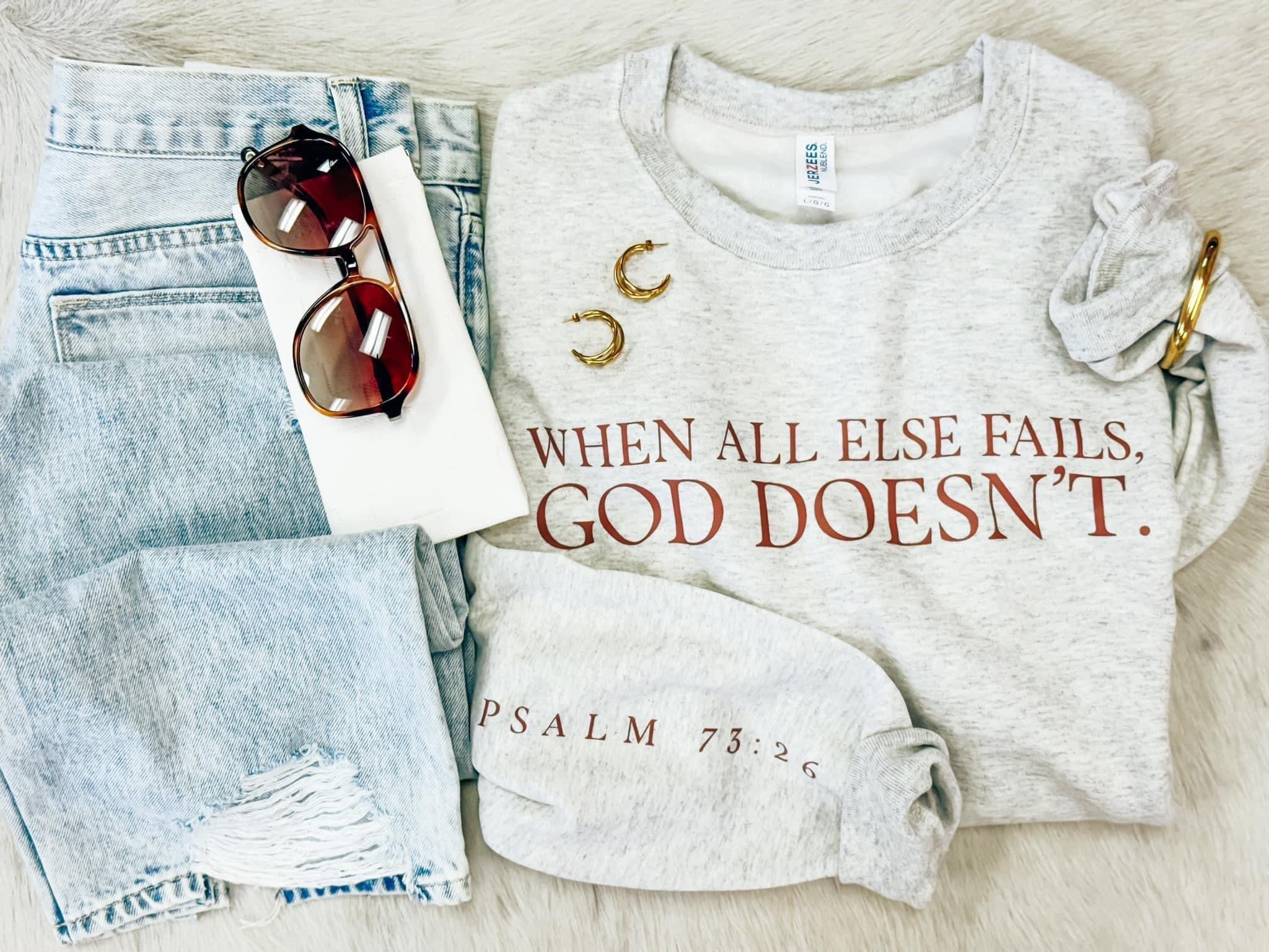 When All Else Fails, God Doesn’t Sweatshirt /Stuffology Boutique-SWEATSHIRT-Stuffology Boutique -Stuffology - Where Vintage Meets Modern, A Boutique for Real Women in Crosbyton, TX