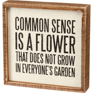 Common Sense Is A Flower Inset Box Sign-Stationery-Primitives by Kathy-Stuffology - Where Vintage Meets Modern, A Boutique for Real Women in Crosbyton, TX